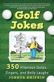 Golf jokes. 400 Hilarious Quips, Zingers, and Belly Laughs cover image cdn