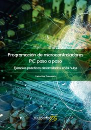 PROGRAMACION DE MICROCONTROLADORES PASO A PASO;EJEMPLOS PRACTICOS DESARROLLADOS EN LA NUBE cover image cdn