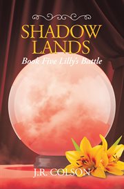 Shadow lands book five lilly's battle cover image cdn