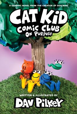 Cat Kid Comic Club : on purpose cover image