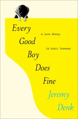 Every good boy does fine : a love story, in music lessons cover image