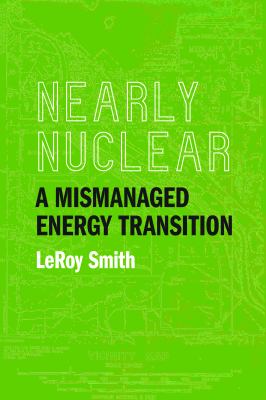 Nearly nuclear : a mismanaged energy transition  cover image cdn