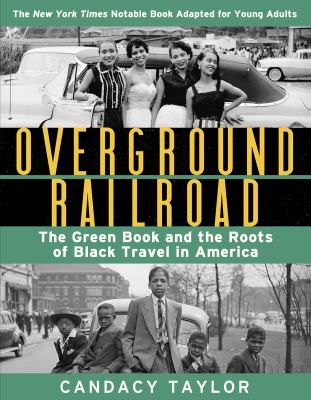 Overground railroad : the Green book and the roots of black travel in America  cover image cdn