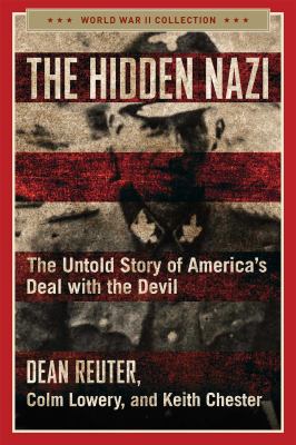 The hidden Nazi : the untold story of America's deal with the devil  cover image cdn