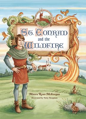 St. Conrad and the wildfire cover image