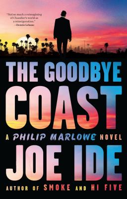 The goodbye coast : a Philip Marlowe novel cover image