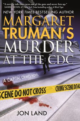 Margaret Truman's Murder at the CDC : a capital crimes novel cover image
