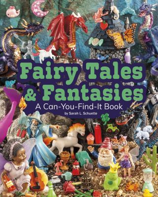 Fairy tales & fantasies : a can-you-find-it book cover image