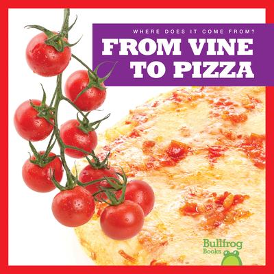 From vine to pizza cover image