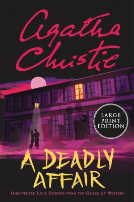 A deadly affair unexpected love stories from the queen of mystery cover image