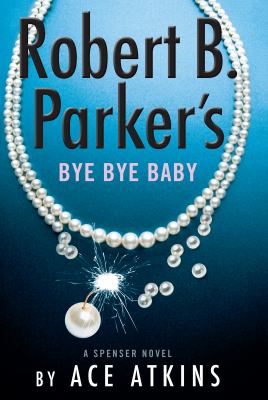 Robert B. Parker's Bye bye baby cover image