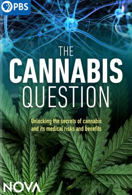 The cannabis question unlocking the secrets of cannabis and its medical risks and benefits cover image