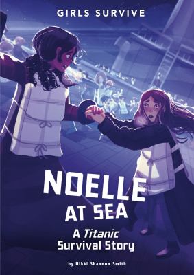 Noelle at sea : a Titanic survival story cover image