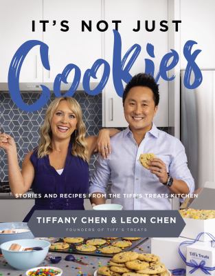 It's not just cookies : stories and recipes from the Tiff's Treats kitchen  cover image cdn
