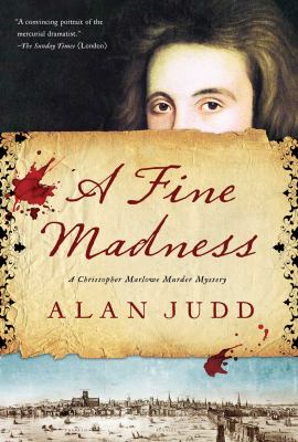 A fine madness : a Christopher Marlowe murder mystery cover image