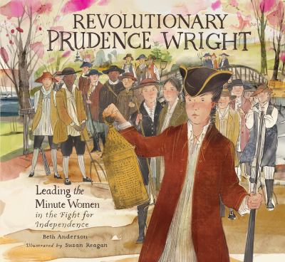 Revolutionary Prudence Wright : leading the Minute Women in the fight for independence  cover image cdn