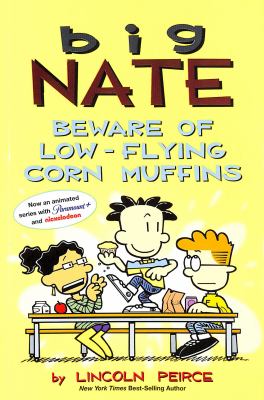 Big Nate. Beware of low-flying corn muffins cover image