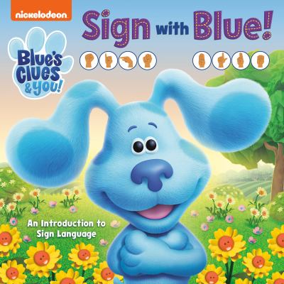 Sign with Blue! : an introduction to sign language cover image