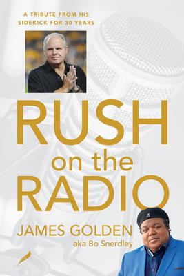 Rush on the radio : a tribute from his sidekick for 30 years cover image