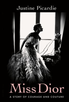 Miss Dior : a story of courage and couture cover image