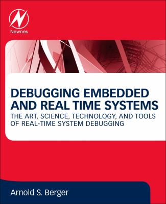 Debugging embedded and real-time systems : the art, science, technology, and tools of real-time system debugging  cover image cdn