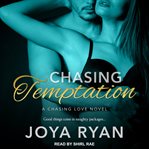 Chasing temptation : a chasing love novel cover image cdn
