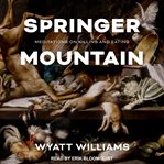 Springer Mountain : meditations on killing and eating cover image cdn