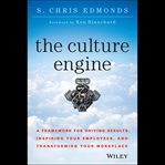 The culture engine : a framework for driving results, inspiring your employees, and transforming your workplace cover image cdn