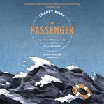 The passenger : how a travel writer learned to love cruises & other lies from a sinking ship cover image cdn