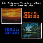 Songs of the golden west / songs of the deep south (2021 remaster from the original somerset tapes) cover image cdn