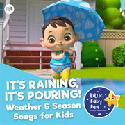 It's raining, it's pouring! weather & season songs for kids cover image cdn