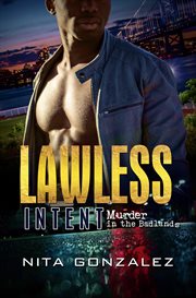 Lawless intent : murder in the badlands cover image cdn