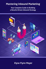 Mastering inbound marketing. Your Complete Guide to Building a Results-Driven Inbound Strategy cover image cdn
