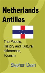 Netherlands antilles. The People, History and Cultural differences, Tourism cover image cdn