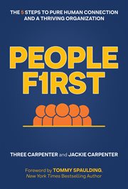 People first ; : the 5 steps to pure human connection and a thriving organization cover image cdn
