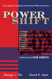 Power shift : how Latinos in California transformed politics in America cover image cdn