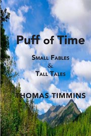 Puff of time. Small Fables & Tall Tales cover image cdn