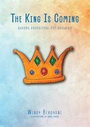 The king is coming. Advent Devotional for Children cover image cdn
