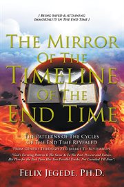 The mirror of the timeline of the end time. The Patterns of The Cycles Of The End Time cover image cdn