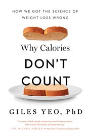 Why calories don't count : how we got the science of weight loss wrong cover image cdn