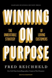 Winning on purpose : the unbeatable strategy of loving customers cover image cdn