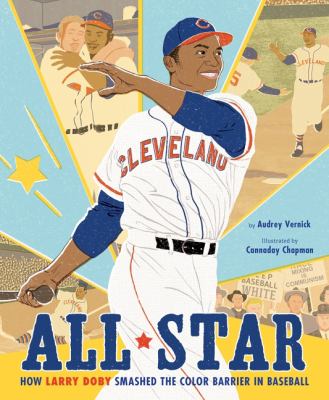 All star : how Larry Doby smashed the color barrier in baseball cover image