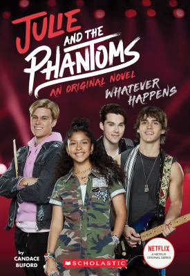 Julie and the Phantoms: whatever happens cover image