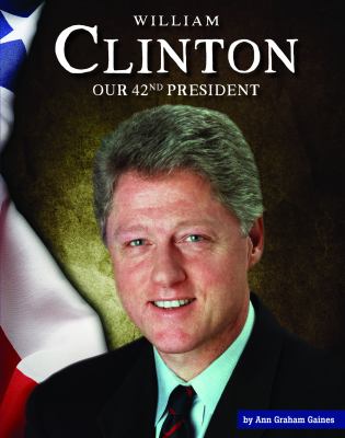 William Clinton : our 42nd president cover image
