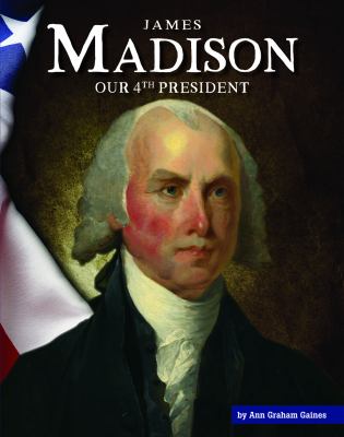 James Madison : our 4th president cover image