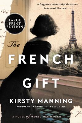 The French gift a novel of World War II Paris cover image