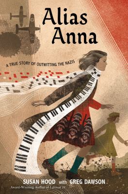 Alias Anna : Zhanna Arshanskaya: a biography in verse : a true story of outwitting the Nazis cover image