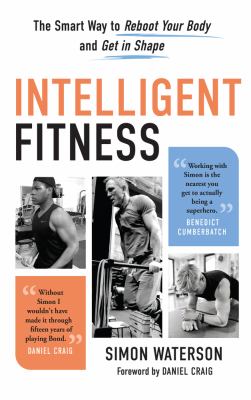 Intelligent fitness : the smart way to reboot your body and get in shape cover image