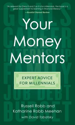 Your money mentors : expert advice for millennials cover image