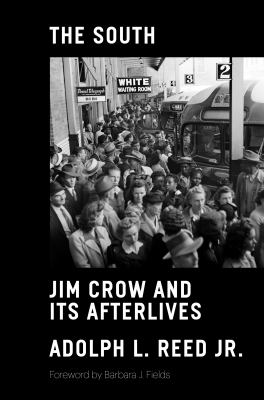 The South : Jim Crow and its afterlives  cover image cdn